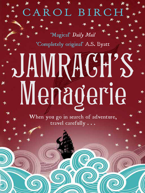 Title details for Jamrach's Menagerie by Carol Birch - Available